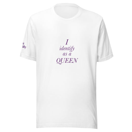 I identify as a Queen T-shirt